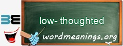 WordMeaning blackboard for low-thoughted